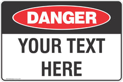 Custom safety signs, use your own wording!