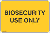 Biosecurity Use Only  Safety Signs and Stickers
