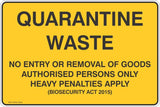 Quarantine Waste No Entry or Removal of Goods  Safety Signs and Stickers