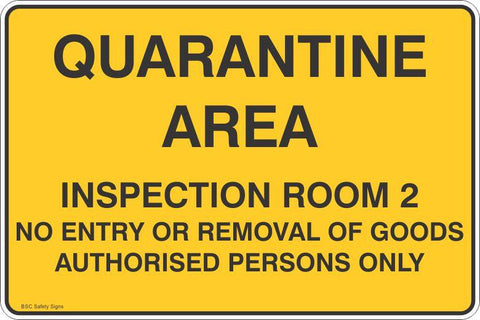 Quarantine Area Inspection Room 2 Area No Entry or Removal of Goods  Safety Signs and Stickers