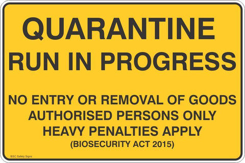 Quarantine Run in Progress No Entry or Removal of Goods Safety Signs and Stickers