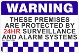 Warning These Premises Are Protected By 24HR Surveillance And Alarm Systems (Landscape) Safety Sign