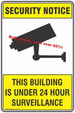 [Bulk Pack 100 Signs] Security Notice This Building Is Under 24 Hour Surveillance Safety Sign