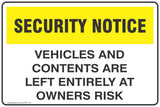 CCTV and Security Vehicles and Contents Are Left Entirely At Owners Risk Safety Signs and Stickers