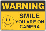 Smile You Are On Camera Safety Sign
