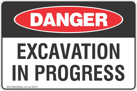 Excavation In Progress Safety Sign