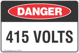 Danger 415 Volts Safety Sign
