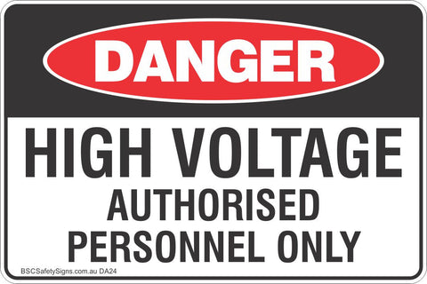 High Voltage Authorised Personnel Only Safety Sign