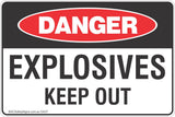 Explosives Keep Out Safety Sign
