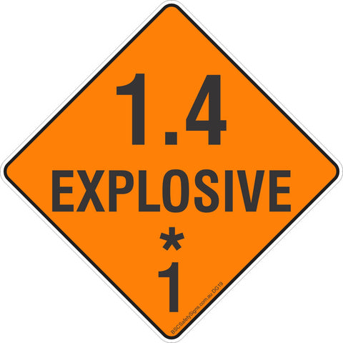 1.4 Explosive * 1 Safety Signs & Stickers & Placards