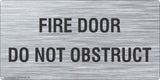 Fire Door Do Not Obstruct Brushed Aluminium Safety Sign