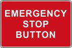 Emergency Stop Button Safety Signs and Stickers