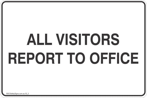 Information All Visitors Report To Office Safety Signs and Stickers