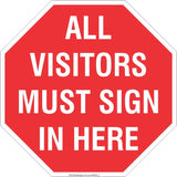 All Visitors must sign in here  Safety Signs and Stickers