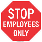 Stop! Employees only  Safety Signs and Stickers
