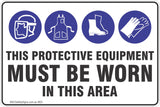 This Protective Equipment Must Be Worn In This Area Safety Signs & Stickers
