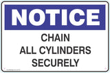Notice Chain All Cylinders Securely Safety Signs and Stickers
