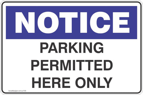 Notice Parking permitted here only Safety Signs and Stickers