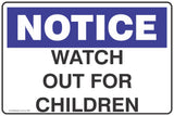 Notice Watch Out For Children Safety Signs and Stickers