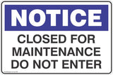 Notice Closed For Maintenance Do Not Enter Safety Signs and Stickers