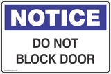 Notice Do not Block Door  Safety Signs and Stickers