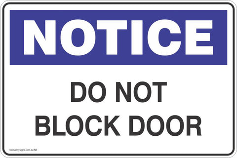 Notice Do not Block Door  Safety Signs and Stickers