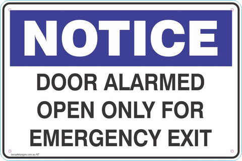 Notice Door alarmed open only for emergency exit Safety Signs and Stickers