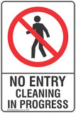 No Entry Cleaning In Progress Safety Sign