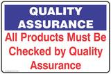 Quality Assurance All Products Must Be Checked By Quality Assurance Safety Signs and Stickers