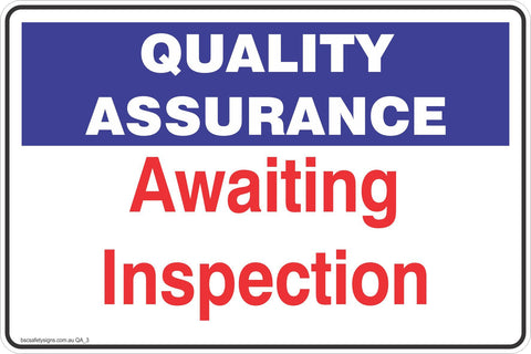 Quality Assurance Awaiting Inspection  Safety Signs and Stickers