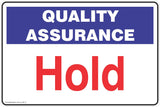 Quality Assurance Hold  Safety Signs and Stickers