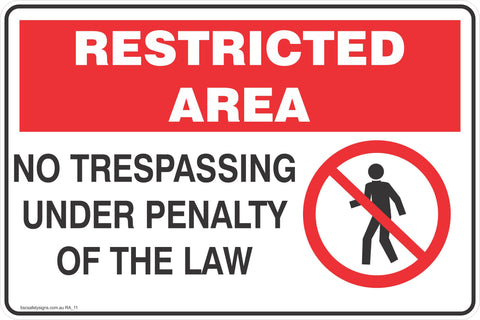 Restricted Area No Trespassing under Pentalty of the law Safety Signs and Stickers