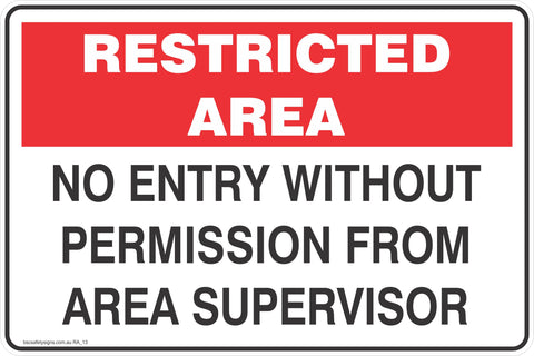 Restricted Area No Entry Without Permission from Area Supervisor Safety Signs and Stickers