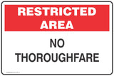 Restricted Area No Thoroughfare Safety Signs and Stickers