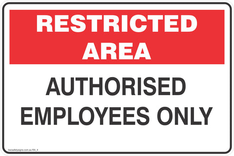 Restricted Area Authorised Employees only Safety Signs and Stickers