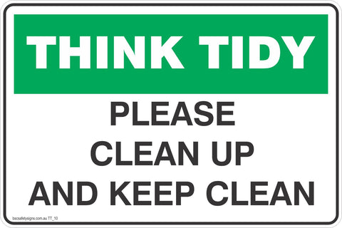 Think Tidy Please Clean Up And Keep Clean Safety Signs and Stickers