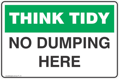 Think Tidy No Dumping Here Safety Signs and Stickers