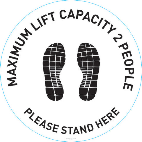 Maximum lift capacity 2 people please stand here floor graphics