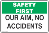 Our Aim, No Accidents Safety Signs and Stickers