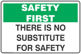 There Is No Substitute For Safety Safety Signs and Stickers