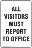 All Visitors Must Report To Office Safety Signs & Stickers