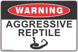 Warning Aggressive Reptiles Safety Signs and Stickers