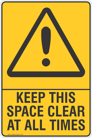 Keep This Space Clear At All Times Safety Sign