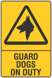 Guard Dogs On Duty Safety Sign