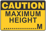 Maximum Height .....M Safety Sign