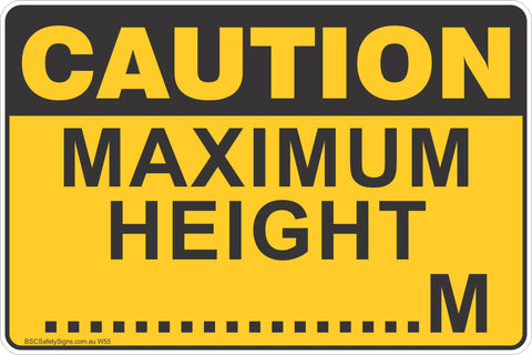 Maximum Height .....M Safety Sign