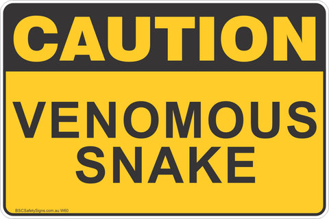 Caution Venomous Snakes Safety Sign