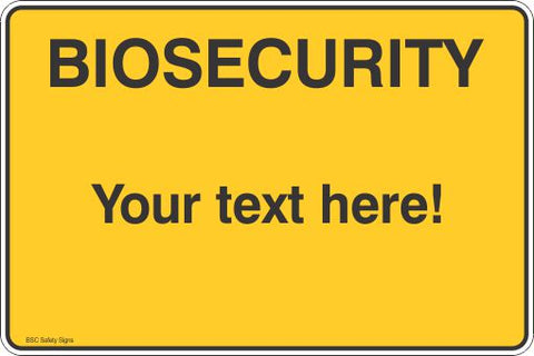 Biosecurity Make Your Own Sign  Safety Signs and Stickers