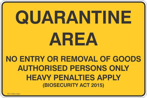 Quarantine Area No Entry or Removal of Goods  Safety Signs and Stickers