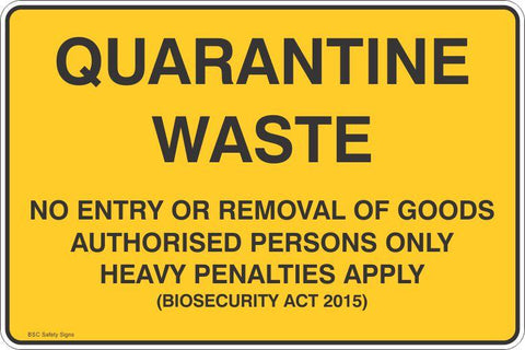 Quarantine Waste No Entry or Removal of Goods  Safety Signs and Stickers